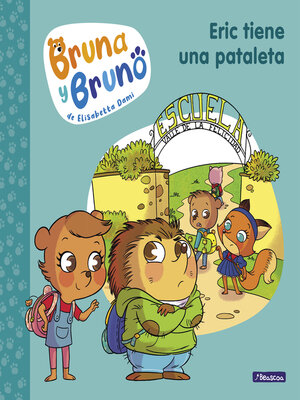 cover image of Bruna y Bruno 4--Eric tiene una pataleta